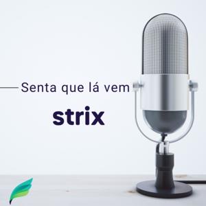 Senta que lá vem Strix