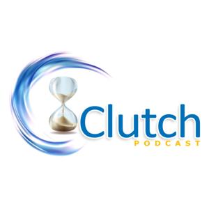 Clutch Podcast