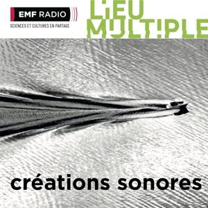Créations sonores du Lieu multiple