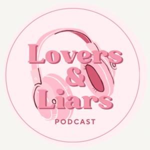 LoversAndLiars Podcast