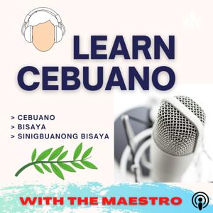 Learn Cebuano with THE MAESTRO