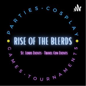 Rise Of The Blerds Podcast