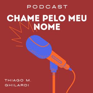 CHAME PELO MEU NOME