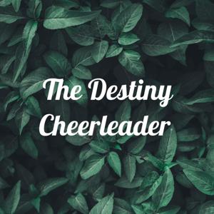 The Destiny Cheerleader