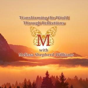 Transforming the World through Reflections