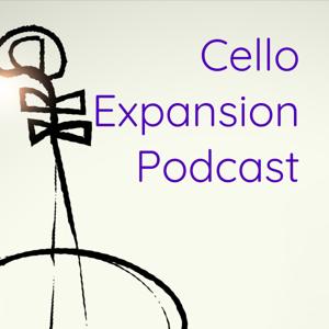 Cello Expansion: Podcast