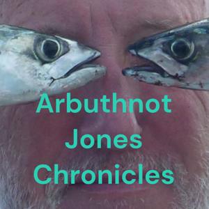 Arbuthnot Jones Chronicles