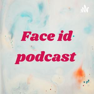 Face id podcast