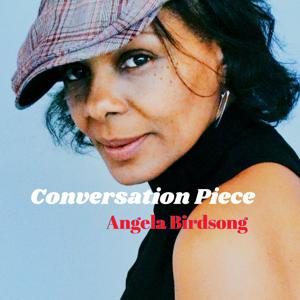 Conversation Piece w/ Angela Birdsong