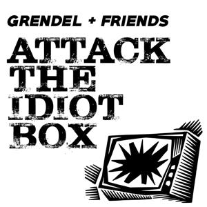 Attack the Idiot Box!