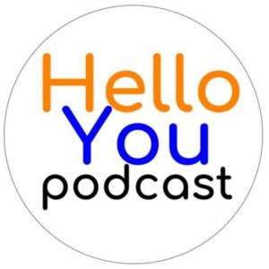 Hello You Podcast