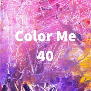 Color Me 40