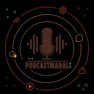 Podcast Maral