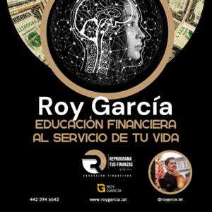 Roy García - Reprograma tus Finanzas