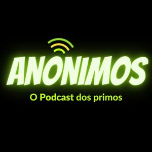 Anônimos Podcast