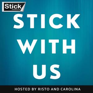 Stick With Us