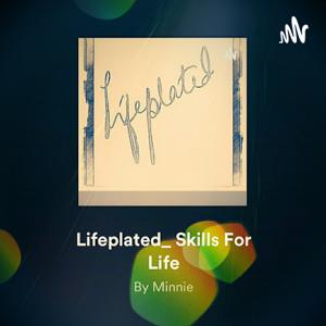 Lifeplated_ Skills For Life