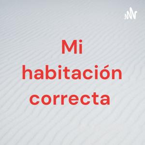 Mi habitación correcta