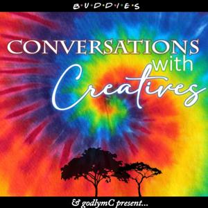 Conversations With Creatives By BUDDiESCo