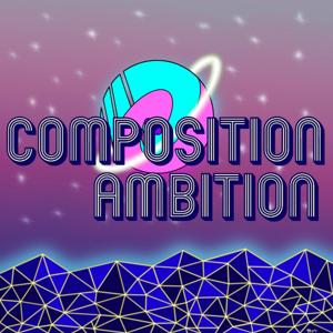 Composition Ambition