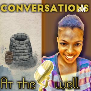 Conversations At The Well