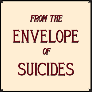 Podcast - From the Envelope of Suicides