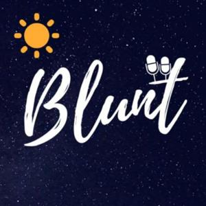 Blunt Podcast