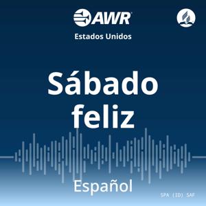 AWR en Español - Sábado Feliz