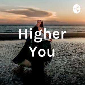 Higher You with Montana Aiello