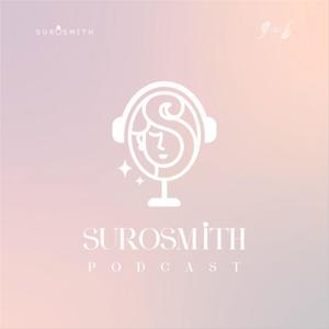 Surosmith Podcast