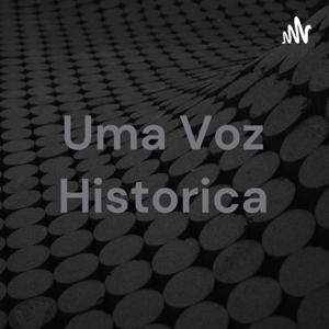 Uma Voz Historica