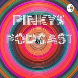 PINKYS PODCAST