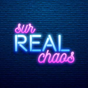 Surreal Chaos with Rocki & Lauren