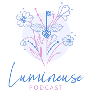 LUMINEUSE PODCAST