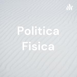 Politica Fisica