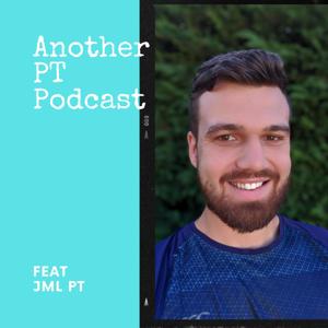 Another PT Podcast