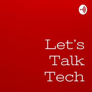 Let's Talk Tech