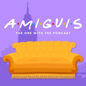 AMIGUIS - El podcast de Friends