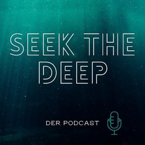 Seek the Deep