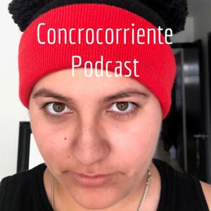 Concrocorriente Podcast
