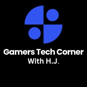 Gamers Tech Corner