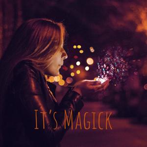 It's Magick