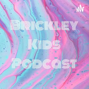 Brickley Kids Podcast