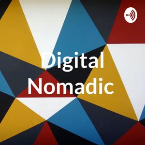 Digital Nomadic