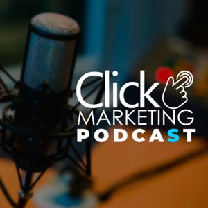 Click Marketing Podcast