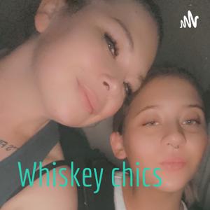 Whiskey chics