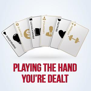 Playing The Hand You're Dealt