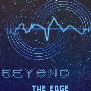 BEYOND THE EDGE