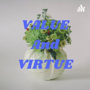 VALUE And VIRTUE