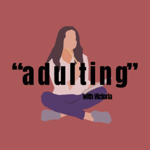 "adulting"